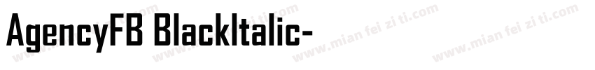 AgencyFB Blackltalic字体转换